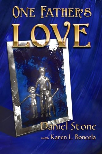 Cover for Daniel Stone · One Father's Love (Pocketbok) (2013)