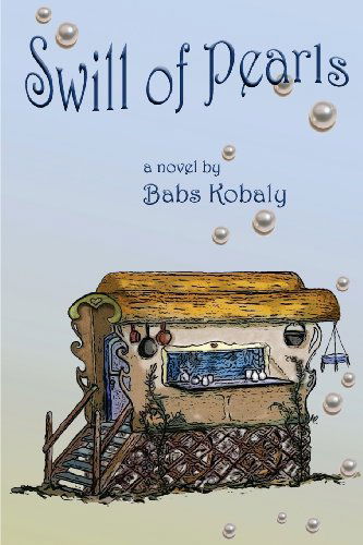 Cover for Babs Kobaly · Swill of Pearls (Paperback Book) (2014)