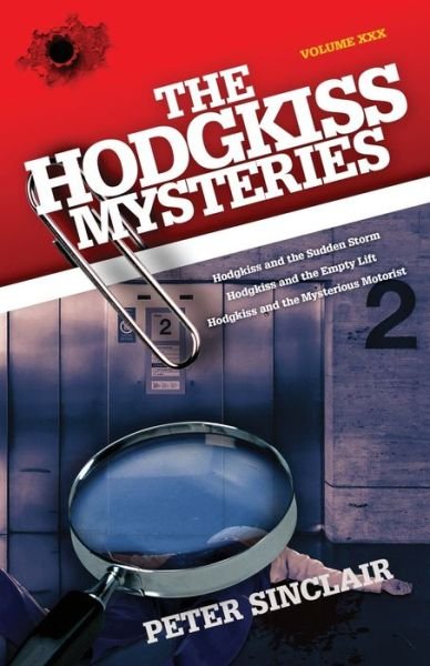The Hodgkiss Mysteries - Peter Sinclair - Livres - Silverbird Publishing - 9780645262353 - 17 septembre 2021
