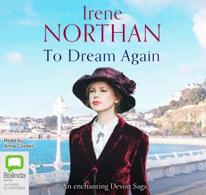 Cover for Irene Northan · To Dream Again - Devon Sagas (Audiobook (CD)) [Unabridged edition] (2019)