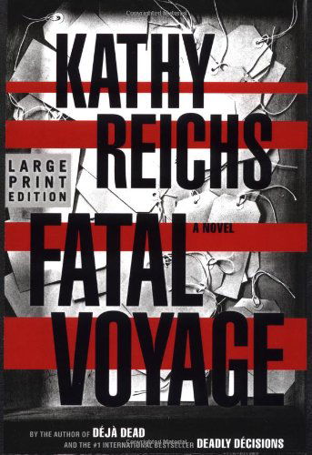 Fatal Voyage: a Novel (Temperance Brennan Novels) - Kathy Reichs - Książki - Scribner - 9780743230353 - 15 października 2001