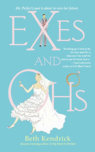 Exes and Ohs - Beth Kendrick - Bøger - Downtown Press - 9780743470353 - 1. marts 2005
