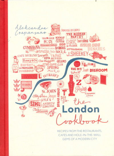 Cover for Aleksandra Crapanzano · The London Cookbook (Hardcover Book) (2017)