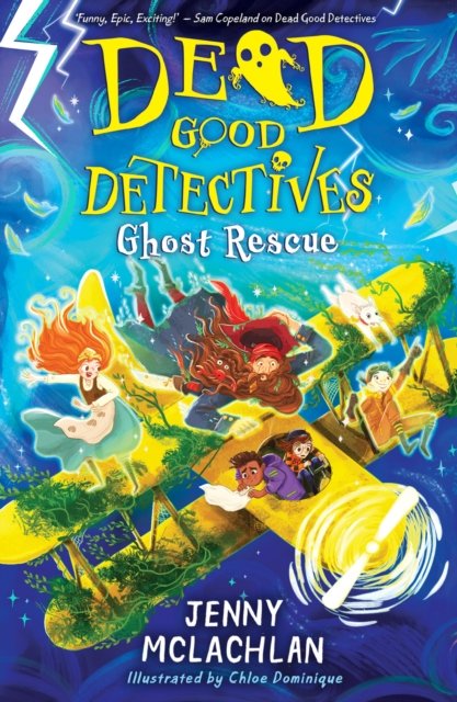 Ghost Rescue - Dead Good Detectives - Jenny McLachlan - Bøger - HarperCollins Publishers - 9780755503353 - 3. august 2023