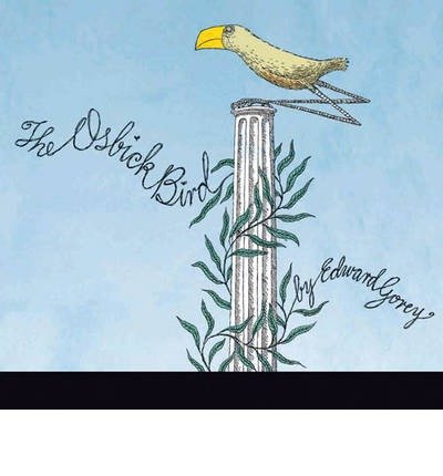 The Osbick Bird - Edward Gorey - Books - Pomegranate Communications Inc,US - 9780764963353 - September 15, 2012