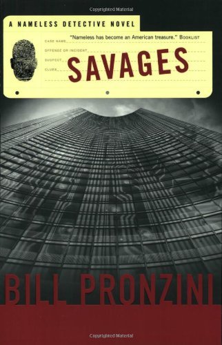 Cover for Bill Pronzini · Savages: a Nameless Detective Novel (Nameless Detective Novels) (Paperback Bog) [First edition] (2008)