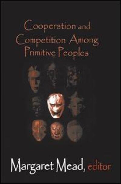 Cover for Margaret Mead · Cooperation and Competition Among Primitive Peoples (Paperback Book) (2002)