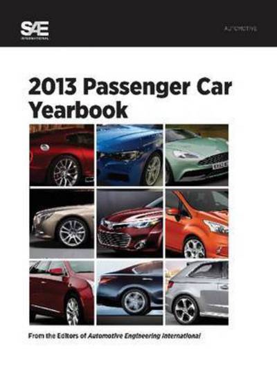 Cover for SAE International · 2013 Passenger Car Yearbook - Passenger Car Yearbook (Paperback Book) (2013)