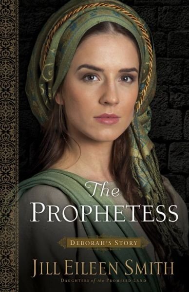 Cover for Jill Eileen Smith · The Prophetess – Deborah's Story (Pocketbok) (2016)