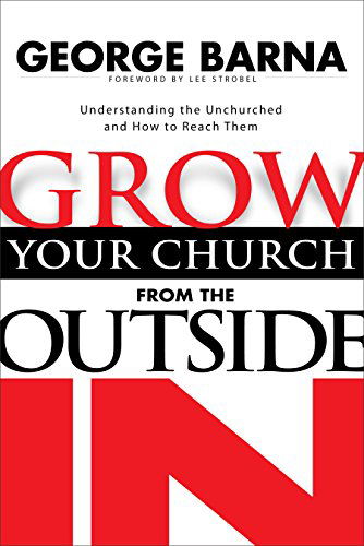 Cover for George Barna · Grow Your Church from the Outside In (Paperback Book) [Revised edition] (2002)