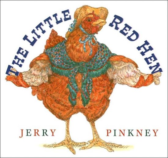 Cover for Jerry Pinkney · The Little Red Hen (Innbunden bok) (2006)