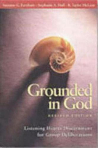 Grounded in God Revised Edition: Listening Hearts Discernment for Group Deliberations - Suzanne G. Farnham - Books - Continuum International Publishing Group - 9780819218353 - August 1, 1999