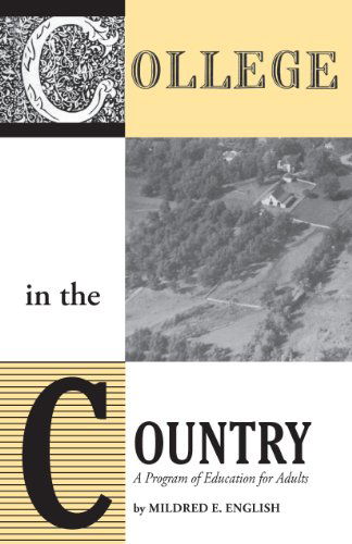 College in the Country: A Program of Education for Adults - Mildred E. English - Books - University of Georgia Press - 9780820335353 - April 1, 2010