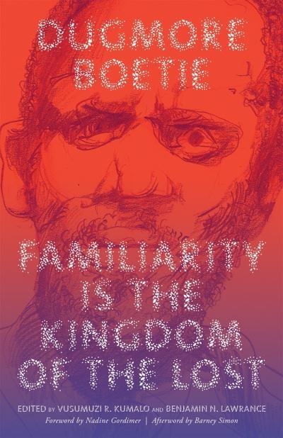 Cover for Dugmore Boetie · Familiarity Is the Kingdom of the Lost (Paperback Bog) (2020)