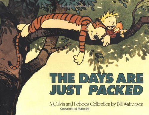 Cover for Bill Watterson · The Days Are Just Packed: a Calvin and Hobbes Collection (Paperback Book) [Edition Unknown edition] (1993)
