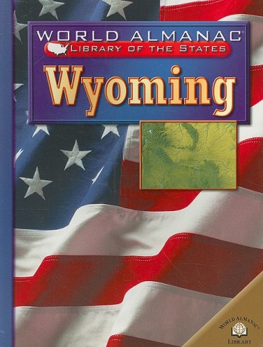 Cover for Justine Korman · Wyoming: the Equality State (World Almanac Library of the States) (Paperback Book) (2003)