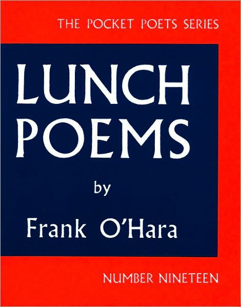 Cover for Frank O'Hara · Lunch Poems - City Lights Pocket Poets Series (Paperback Bog) (2001)