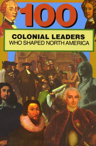 Cover for Samuel Willard Crompton · 100 Colonial Leaders Who Shaped North America (100 Series) (Paperback Book) (1999)