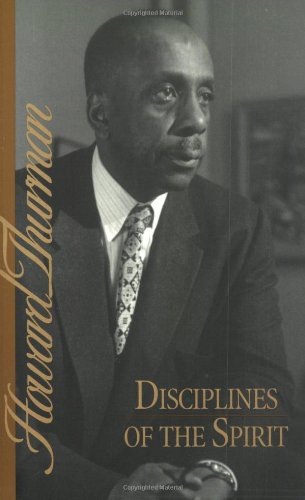 Cover for Howard Thurman · Disciplines of the Spirit (Howard Thurman Book) (Paperback Book) (1963)