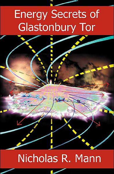 Cover for Nicholas R. Mann · Energy Secrets of Glastonbury Tor (Pocketbok) (2004)