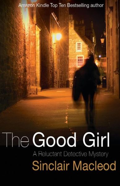 Cover for Sinclair MacLeod · The Good Girl - The Reluctant Detective (Paperback Book) (2014)