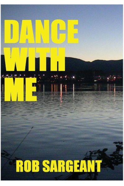 Cover for Rob Sargeant · Dance with Me (Paperback Book) (2014)