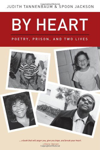 Cover for Judith Tannenbaum · By Heart: Poetry, Prison, and Two Lives (Paperback Book) (2010)