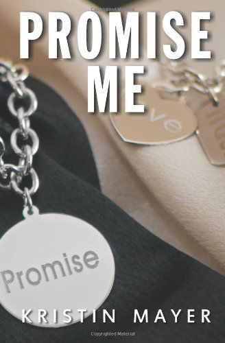 Cover for Kristin Mayer · Promise Me (Trust Series) (Volume 3) (Pocketbok) (2014)