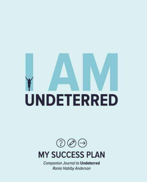 Cover for Rania Habiby Anderson · I Am Undeterred: My Success Plan (Paperback Book) (2015)