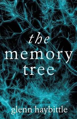 Cover for Glenn Haybittle · The Memory Tree (Paperback Book) (2017)