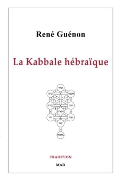 Cover for Rene Guenon · La Kabbale hebraique (Paperback Bog) (2024)