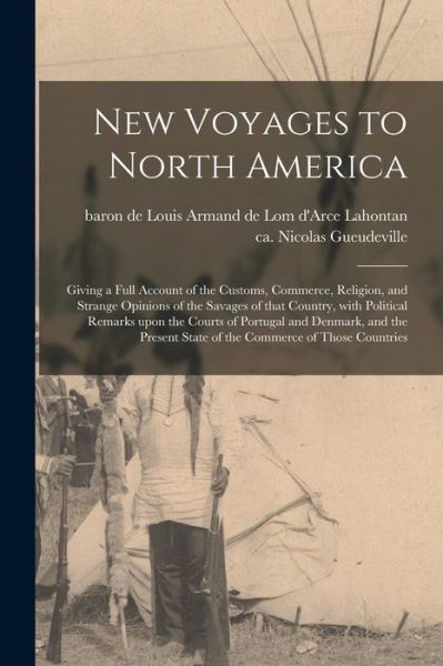 Cover for Louis Armand De Lom D'Arce Lahontan · New Voyages to North America [microform] (Paperback Book) (2021)