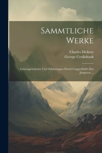 Sammtliche Werke - Charles Dickens - Books - Creative Media Partners, LLC - 9781022349353 - July 18, 2023