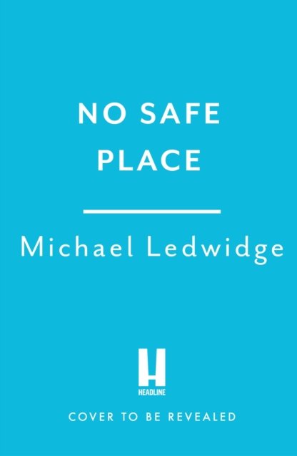 Cover for Michael Ledwidge · No Safe Place (Paperback Bog) (2024)