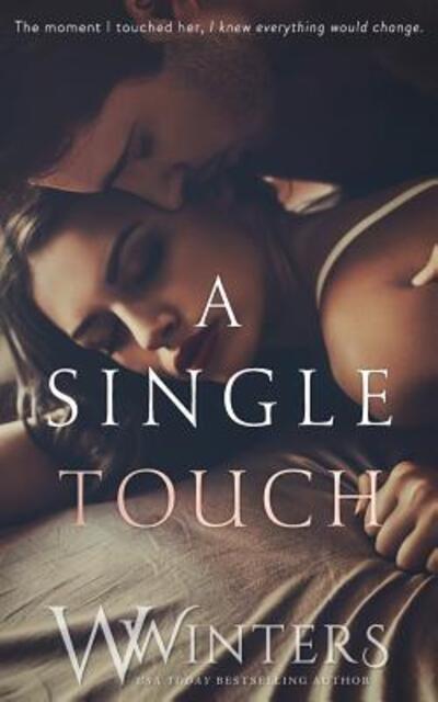 Cover for Willow Winters · A Single Touch (Paperback Book) (2019)