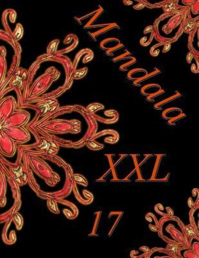 Cover for The Art Of You · Mandala XXL 17 : Antistress Libro Da Colorare Per Adulti (Pocketbok) (2019)