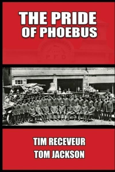 The Pride of Phoebus - Tom Jackson - Boeken - Independently Published - 9781096964353 - 4 oktober 2019