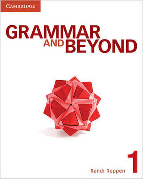 Cover for Reppen, Randi (Northern Arizona University) · Grammar and Beyond Level 1 Student's Book, Online Workbook, and Writing Skills Interactive Pack - Grammar and Beyond (Book) [Pap / Psc St edition] (2014)