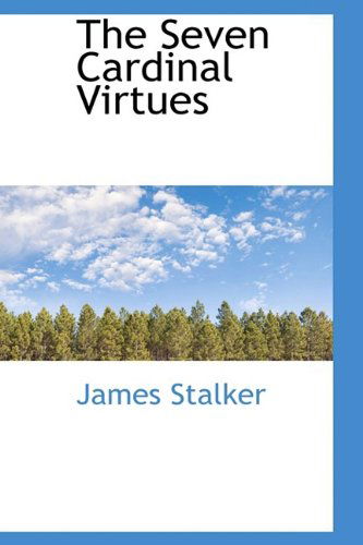 Cover for James Stalker · The Seven Cardinal Virtues (Paperback Book) (2009)