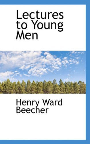 Cover for Henry Ward Beecher · Lectures to Young men (Paperback Book) (2009)