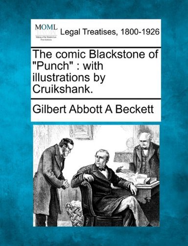 Cover for Gilbert Abbott a Beckett · The Comic Blackstone of &quot;Punch&quot;: with Illustrations by Cruikshank. (Paperback Book) (2010)
