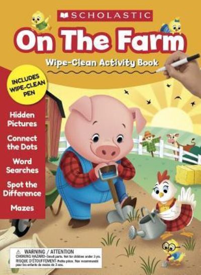 Cover for Scholastic Teaching Resources · On the Farm Wipe-Clean Activity Book (Spiral Book) (2019)