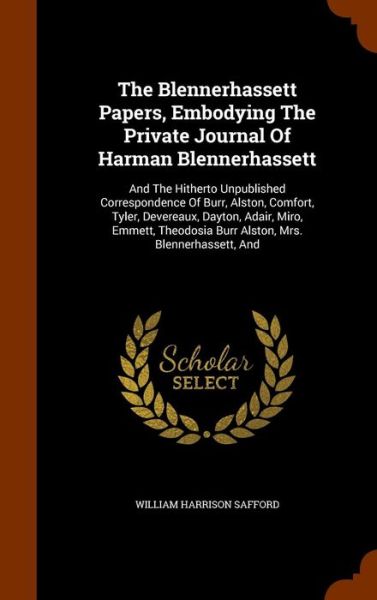 Cover for William Harrison Safford · The Blennerhassett Papers, Embodying the Private Journal of Harman Blennerhassett (Hardcover Book) (2015)