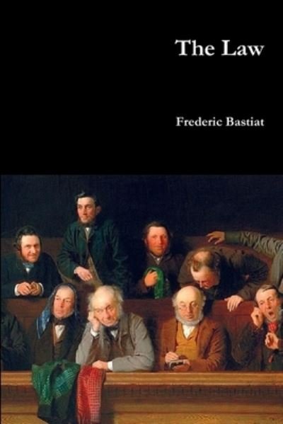 Cover for Frederic Bastiat · The Law (Paperback Bog) (2017)
