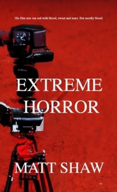 Cover for Matt Shaw · Extreme Horror (Book) (2022)