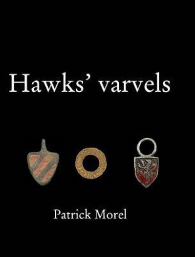 Cover for Patrick Morel · Hawks' Varvels (Hardcover Book) (2018)