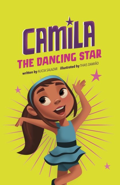 Cover for Alicia Salazar · Camila the Dancing Star - Camila the Star (Paperback Book) (2022)