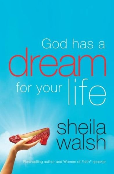 Cover for Sheila Walsh · God Has a Dream for Your Life (Pocketbok) (2009)