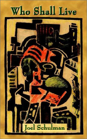 Cover for Joel Schulman · Who Shall Live (Paperback Book) (2002)