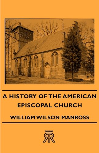 Cover for William Wilson Manross · A History of the American Episcopal Church (Paperback Book) (2007)